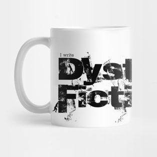 I write Dystopian Mug